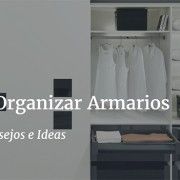 como organizar armarios