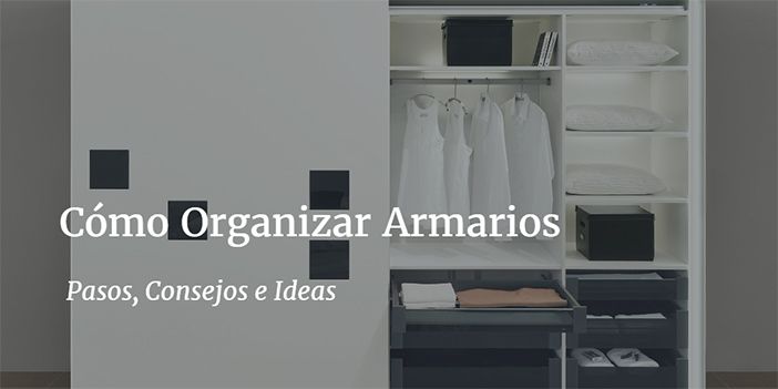 como organizar armarios